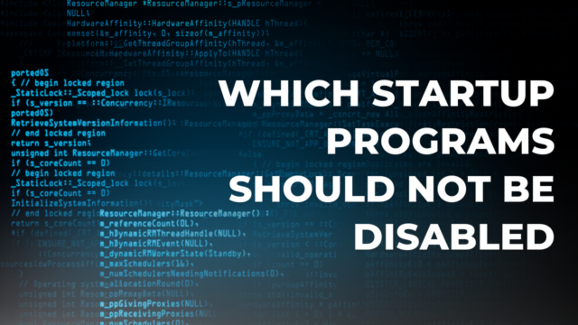 Which startup programs should not be disabled