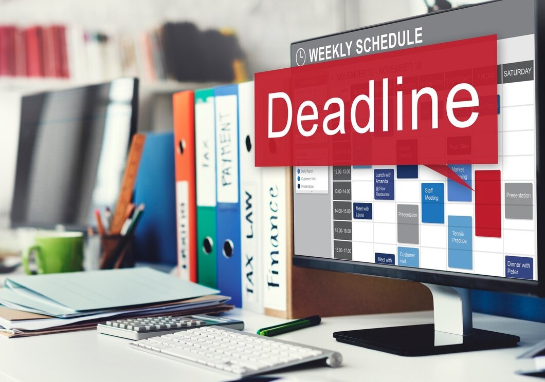 Deadlines and Reporting Requirements